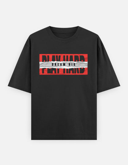 "Play Hard, Dream Big" Oversized French Terry T-Shirt
